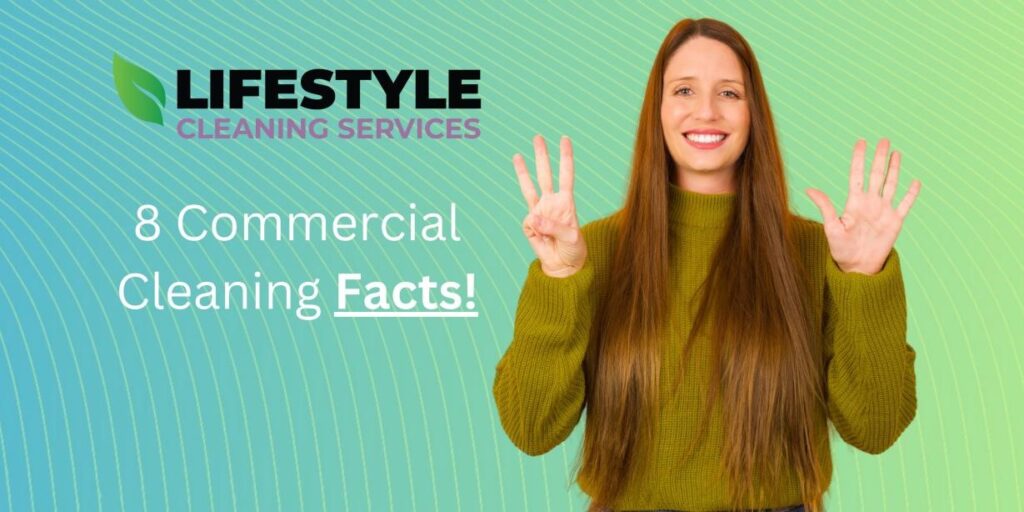 8 Facts you should know about commercial cleaning