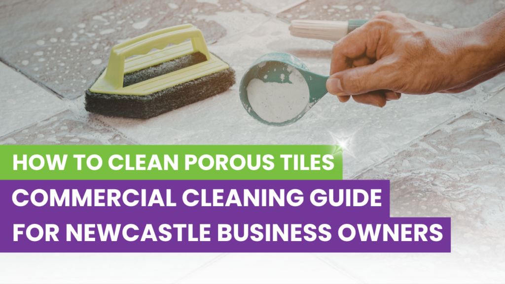 How to clean porous tiles